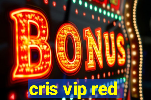 cris vip red